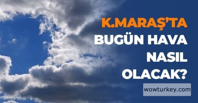 kahramanmaras-ta-bugun-hava-nasil-olacak-h46622-34f01