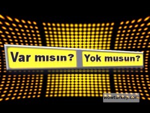 var-misin-yok-musun
